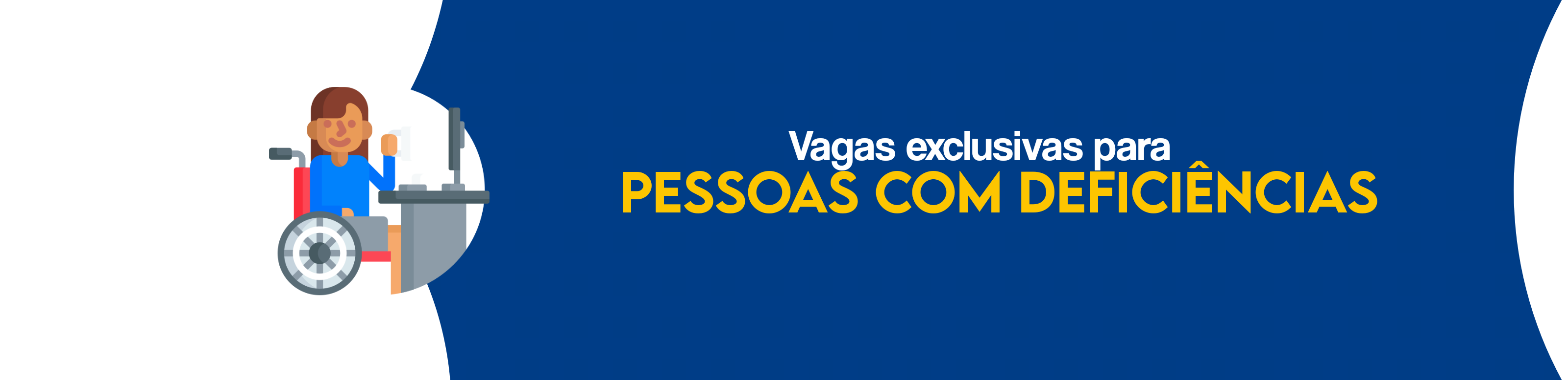 Imagem vagas exclusivas para pessoas com deficiência